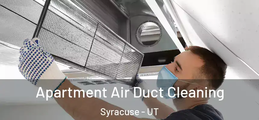  Apartment Air Duct Cleaning Syracuse - UT